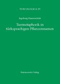 Tiermetaphorik in türksprachigen Pflanzennamen