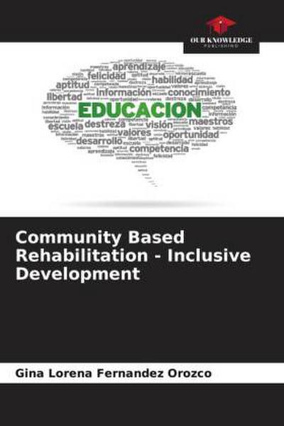 Community Based Rehabilitation - Inclusive Development