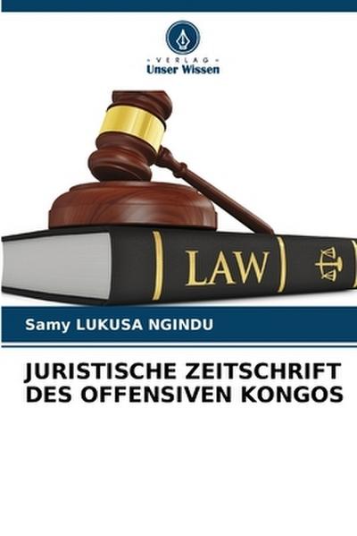 JURISTISCHE ZEITSCHRIFT DES OFFENSIVEN KONGOS