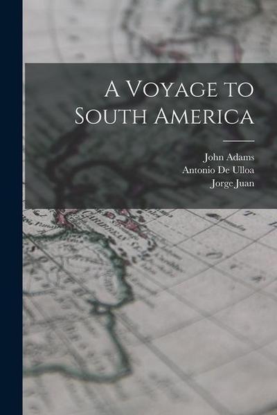 A Voyage to South America