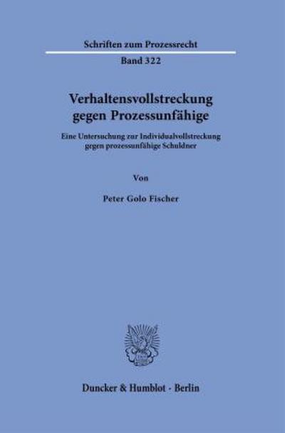 Verhaltensvollstreckung gegen Prozessunfähige