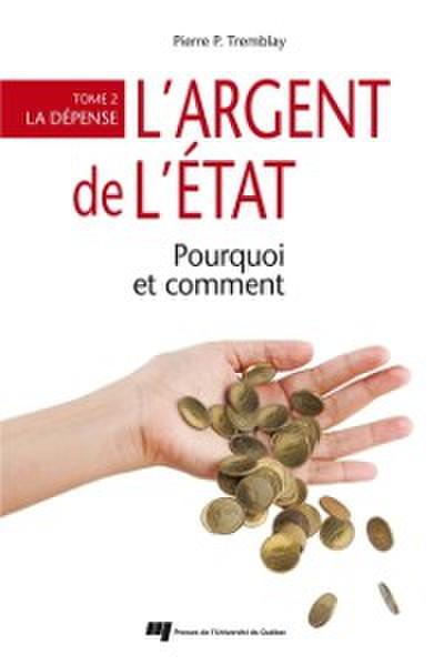 L’’argent de l’’État : pourquoi et comment