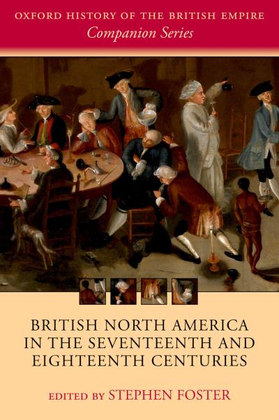 British North America in the Seventeenth and Eighteenth Centuries