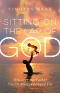 Sitting on the Lap of God