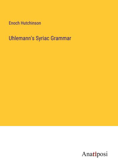 Uhlemann’s Syriac Grammar
