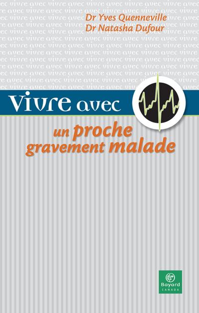 Vivre avec un proche gravement malade