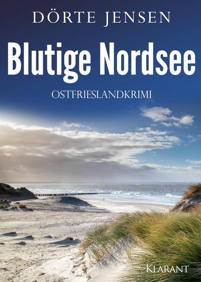 Jensen, D: Blutige Nordsee. Ostfrieslandkrimi