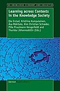 Learning across Contexts in the Knowledge Society