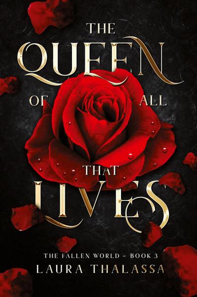 The Queen of All That Lives (The Fallen World Book 3)