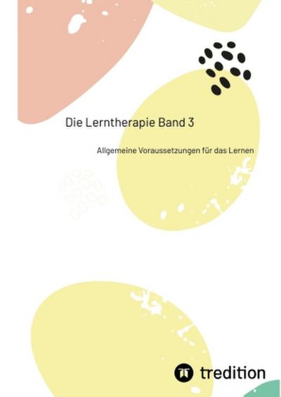 Die Lerntherapie Band 3
