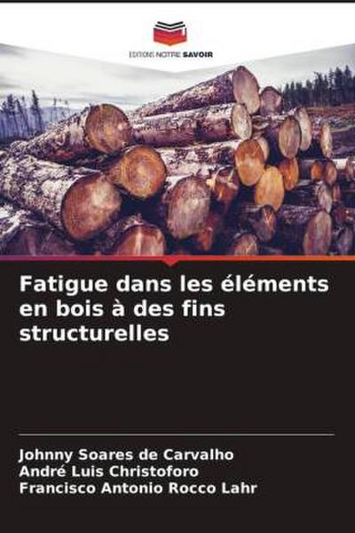 Fatigue dans les éléments en bois à des fins structurelles