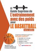 Le guide supreme de l’entrainement avec des poids pour le basketball