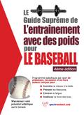 Le guide supreme de l’entrainement avec des poids pour le baseball
