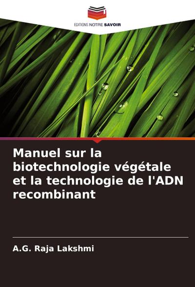 Manuel sur la biotechnologie végétale et la technologie de l’ADN recombinant