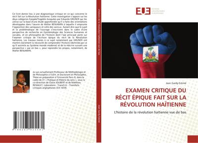 EXAMEN CRITIQUE DU RÉCIT ÉPIQUE FAIT SUR LA RÉVOLUTION HAÏTIENNE