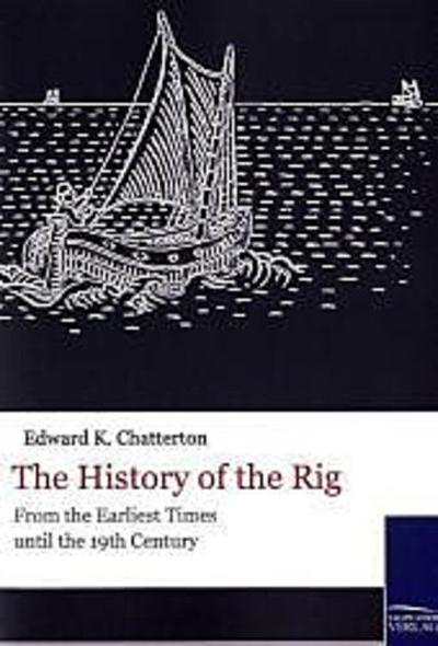 The History of the Rig