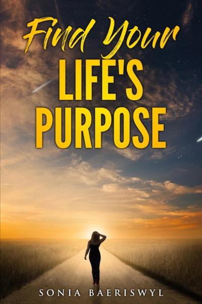 Find Your Life’s Purpose