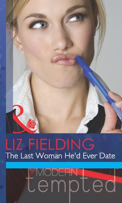 The Last Woman He’d Ever Date