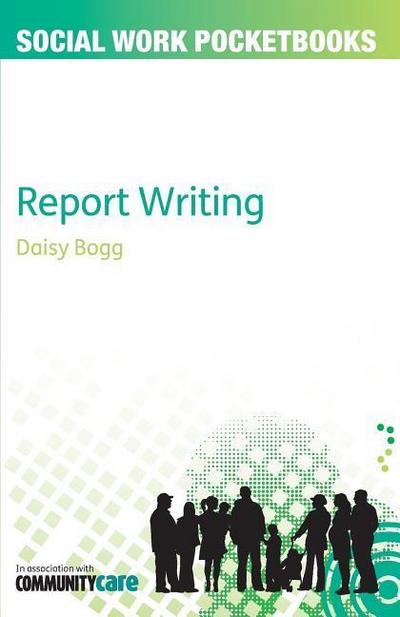 Bogg, D: Report Writing