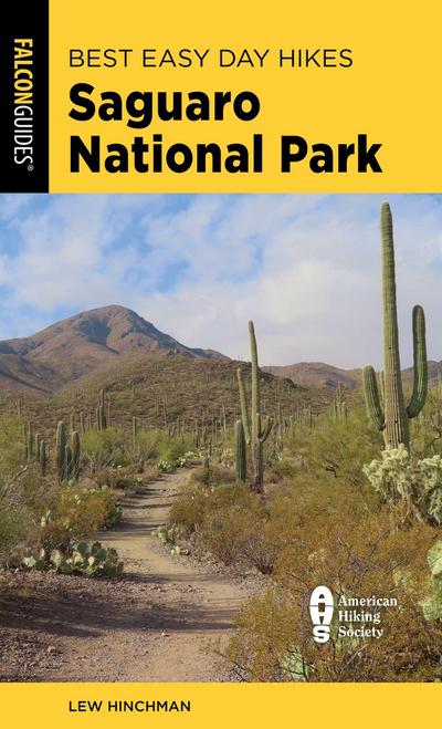 Best Easy Day Hikes Saguaro National Park
