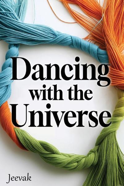 Dancing with the Universe
