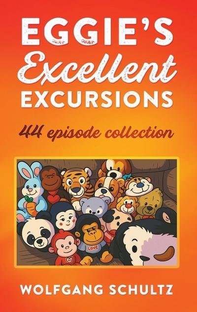 Eggie’s Excellent Excursions