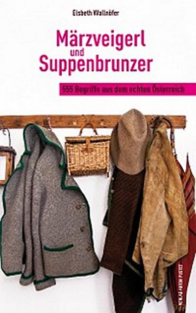 Märzveigerl und Suppenbrunzer