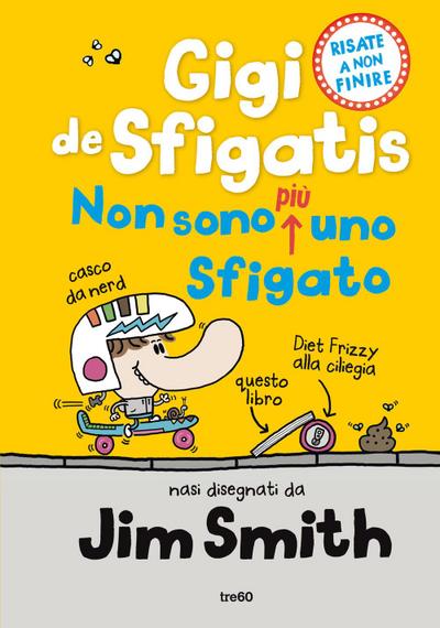 Non sono più uno sfigato. Gigi de Sfigatis