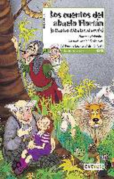 Los cuentos del abuelo Florián : 4 fábulas al revés