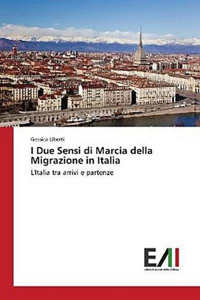I Due Sensi di Marcia della Migrazione in Italia