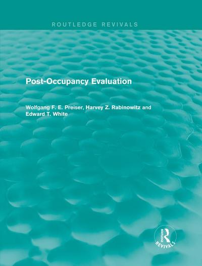 Post-Occupancy Evaluation (Routledge Revivals)