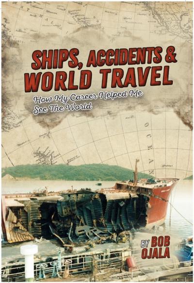 SHIPS, ACCIDENTS & WORLD TRAVEL