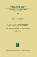 Law and Apocalypse: The Moral Thought of Luis De Leon (1527?-1591)