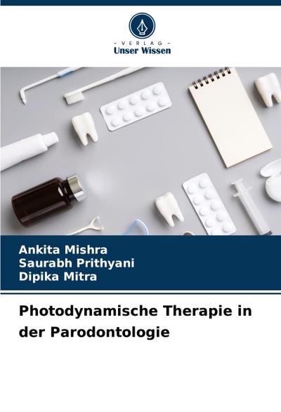 Photodynamische Therapie in der Parodontologie