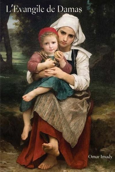 L’Evangile de Damas: French version of The Gospel of Damascus
