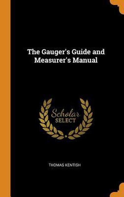 The Gauger’s Guide and Measurer’s Manual