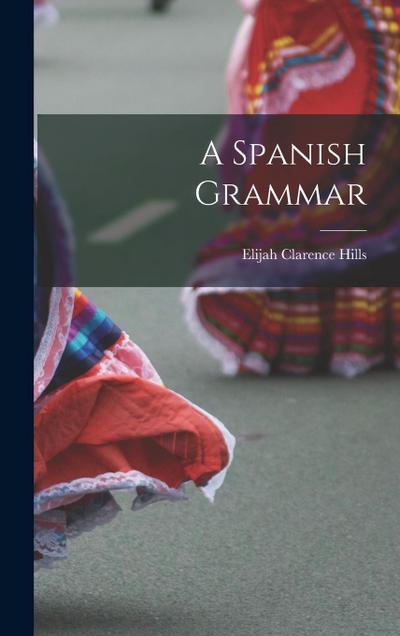 A Spanish Grammar