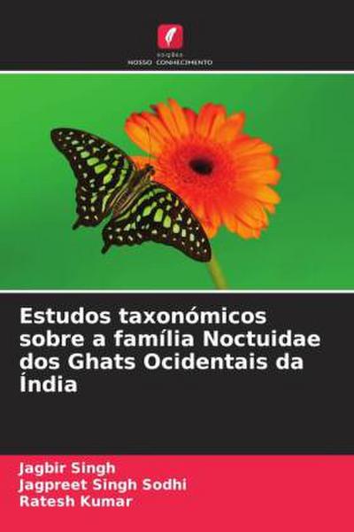 Estudos taxonómicos sobre a família Noctuidae dos Ghats Ocidentais da Índia