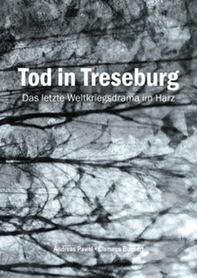 Tod in Treseburg
