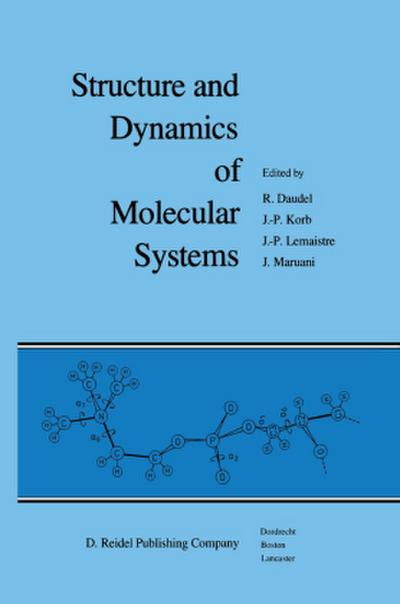 Structure and Dynamics of Molecular Systems