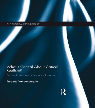 What’s Critical About Critical Realism?