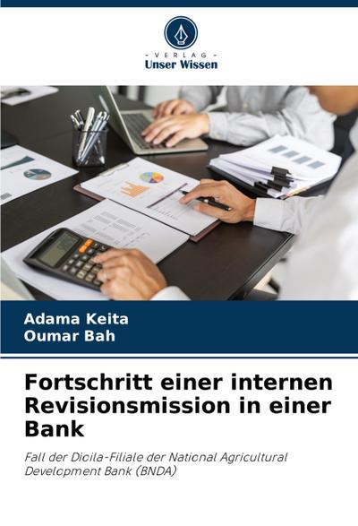 Fortschritt einer internen Revisionsmission in einer Bank