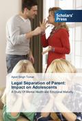 Legal Separation of Parent: Impact on Adolescents