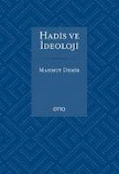 Hadis ve Ideoloji
