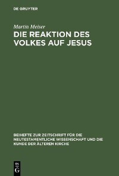 Die Reaktion des Volkes auf Jesus