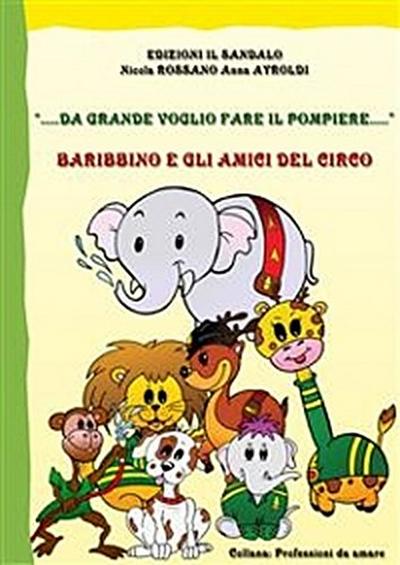Da grande voglio fare il pompiere