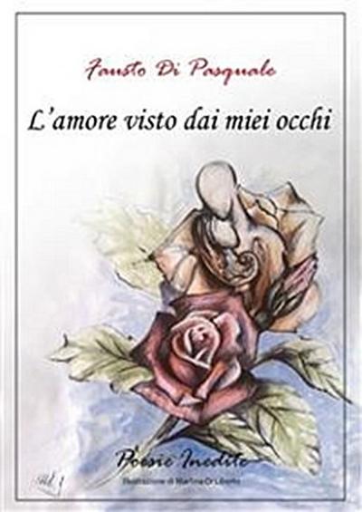 L’amore visto dai miei occhi