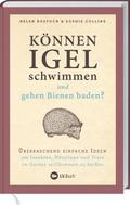 Können Igel schwimmen und gehen Bienen baden?
