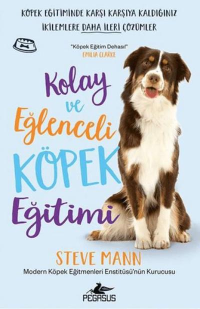 Kolay ve Eglenceli Köpek Egitimi