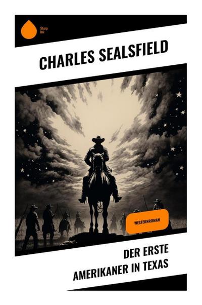 Der erste Amerikaner in Texas